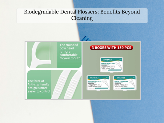 Biodegradable Dental Flossers: Benefits Beyond Cleaning
