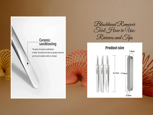Blackhead Remover Tool How to Use: Reviews and Tips