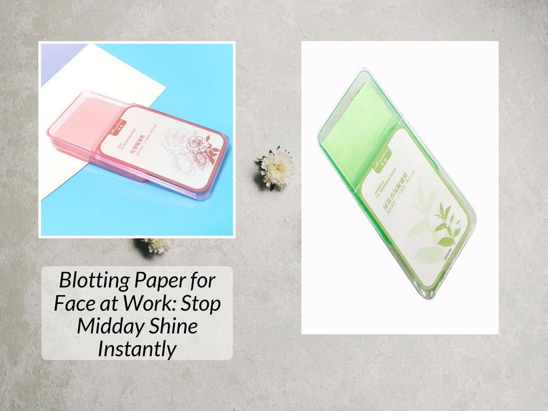 Blotting Paper for Face at Work: Stop Midday Shine Instantly