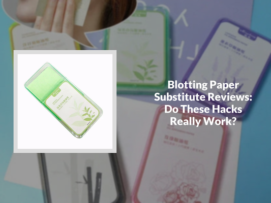 Blotting Paper Substitute Reviews: Do These Hacks Really Work?