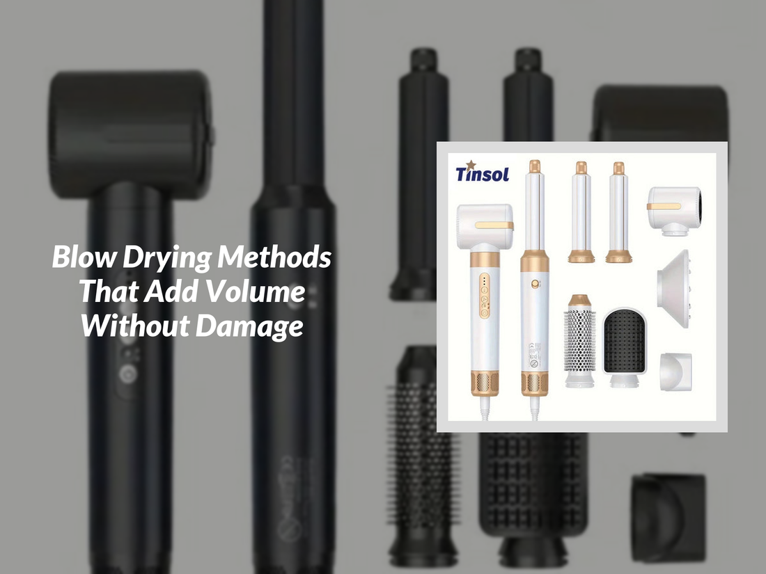 Blow Drying Methods That Add Volume Without Damage