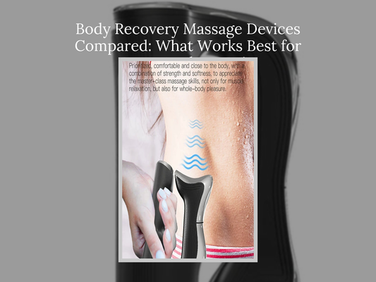 Body Recovery Massage Devices Compared: What Works Best for Post-Workout Pain