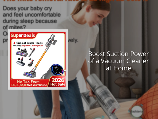 Boost Suction Power of a Vacuum Cleaner at Home