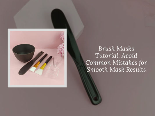 Brush Masks Tutorial: Avoid Common Mistakes for Smooth Mask Results