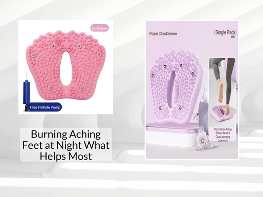 Burning Aching Feet at Night What Helps Most