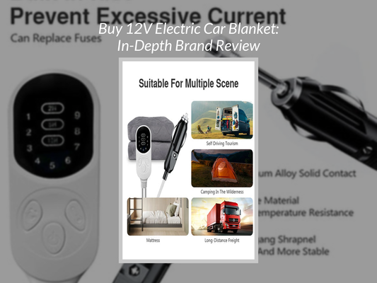 Buy 12V Electric Car Blanket: In-Depth Brand Review