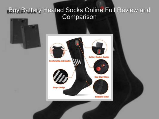 Buy Battery Heated Socks Online Full Review and Comparison