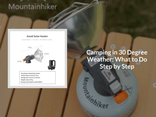 Camping in 30 Degree Weather: What to Do Step by Step