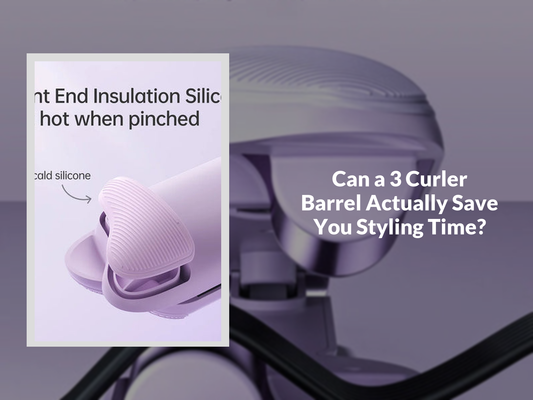 Can a 3 Curler Barrel Actually Save You Styling Time?