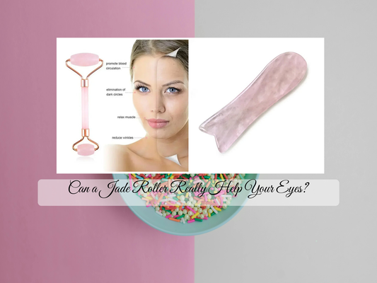 Can a Jade Roller Really Help Your Eyes?