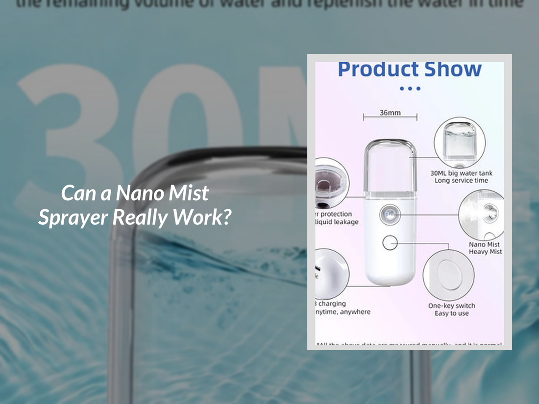 Can a Nano Mist Sprayer Really Work?