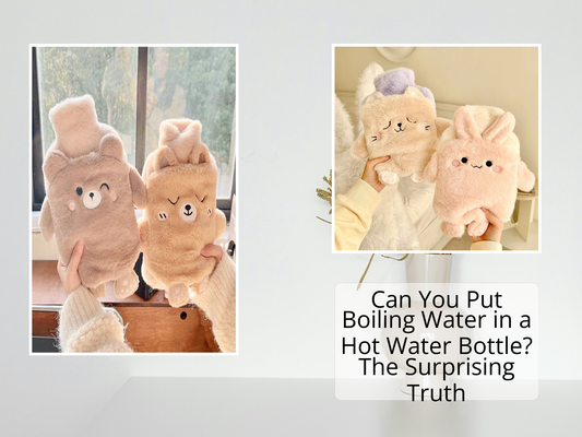 Can You Put Boiling Water in a Hot Water Bottle? The Surprising Truth