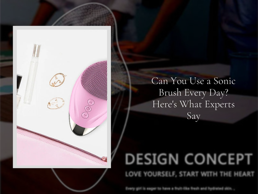 Can You Use a Sonic Brush Every Day? Here's What Experts Say