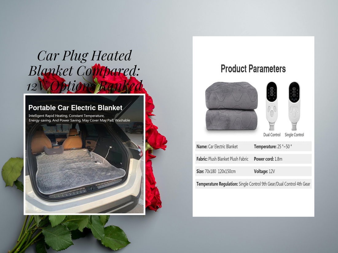 Car Plug Heated Blanket Compared: 12V Options Ranked