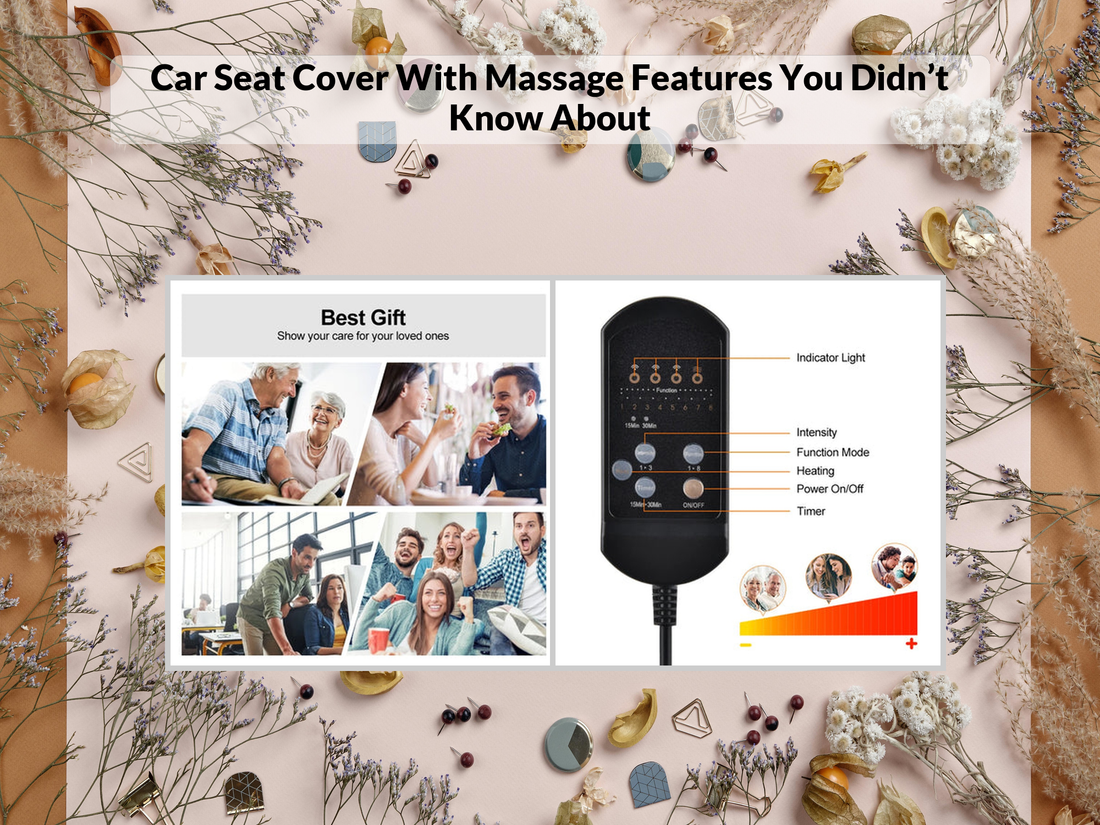 Car Seat Cover With Massage Features You Didn’t Know About