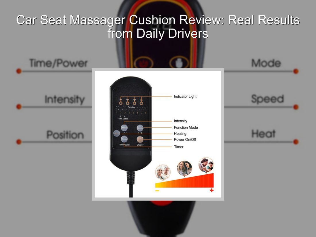 Car Seat Massager Cushion Review: Real Results from Daily Drivers