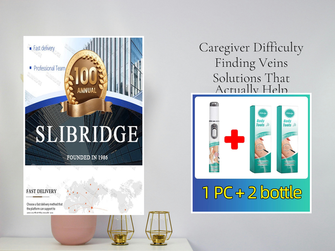 Caregiver Difficulty Finding Veins Solutions That Actually Help