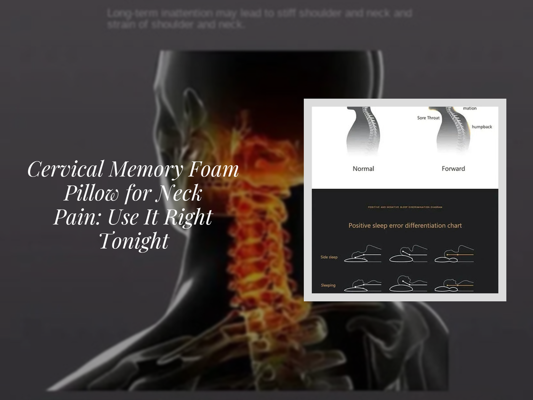 Cervical Memory Foam Pillow for Neck Pain: Use It Right Tonight