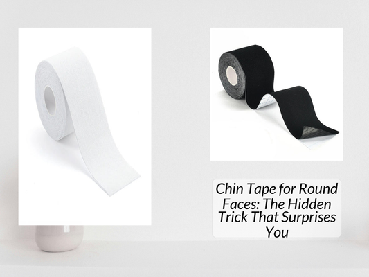 Chin Tape for Round Faces: The Hidden Trick That Surprises You
