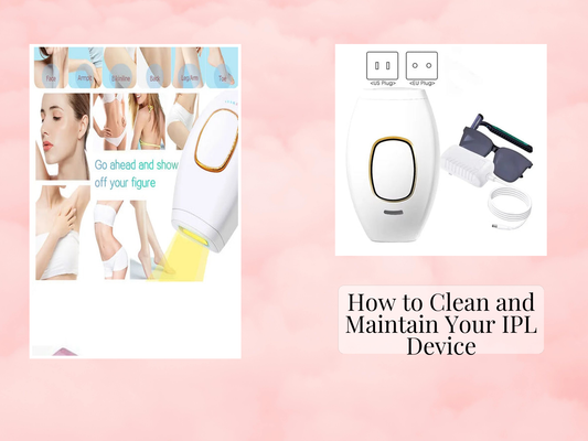 How to Clean and Maintain Your IPL Device