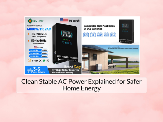Clean Stable AC Power Explained for Safer Home Energy