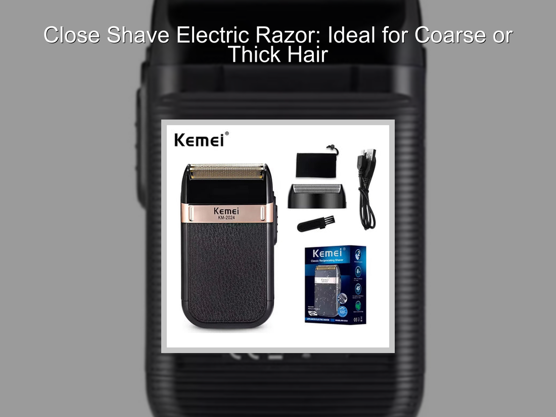 Close Shave Electric Razor: Ideal for Coarse or Thick Hair