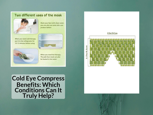 Cold Eye Compress Benefits: Which Conditions Can It Truly Help?