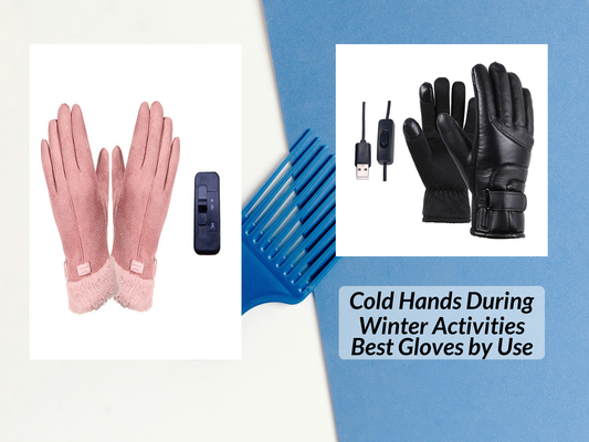 Cold Hands During Winter Activities Best Gloves by Use