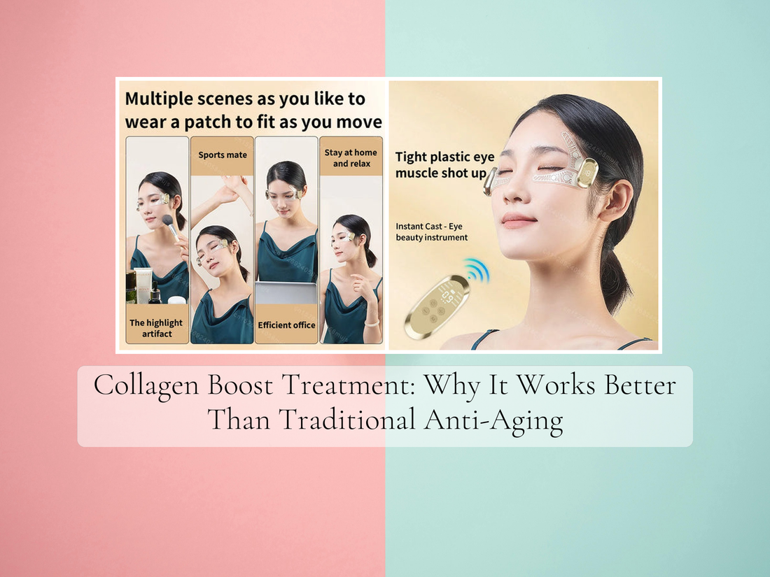 Collagen Boost Treatment: Why It Works Better Than Traditional Anti-Aging
