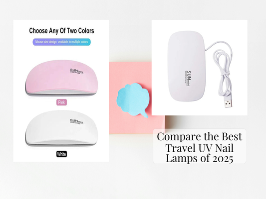 Compare the Best Travel UV Nail Lamps of 2025
