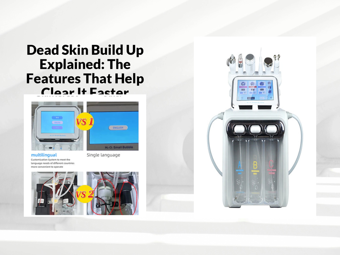 Dead Skin Build Up Explained: The Features That Help Clear It Faster