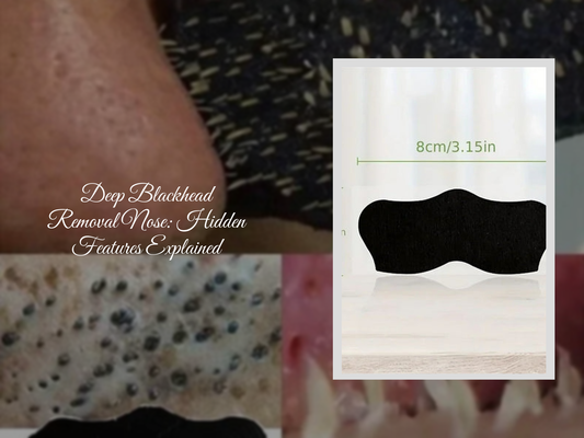 Deep Blackhead Removal Nose: Hidden Features Explained