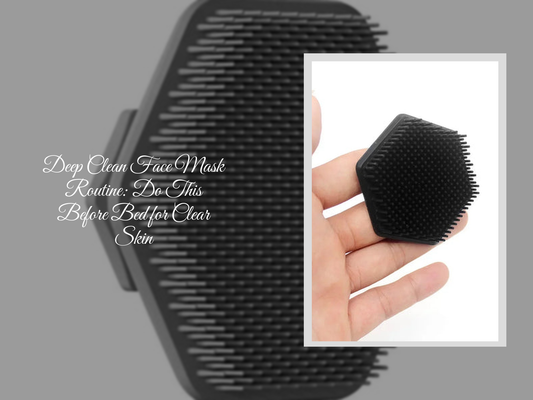 Deep Clean Face Mask Routine: Do This Before Bed for Clear Skin