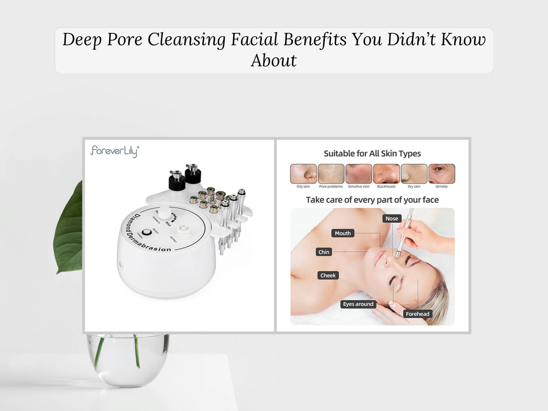 Deep Pore Cleansing Facial Benefits You Didn’t Know About