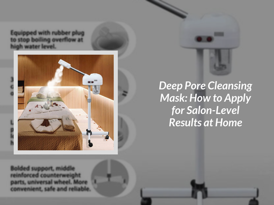 Deep Pore Cleansing Mask: How to Apply for Salon-Level Results at Home