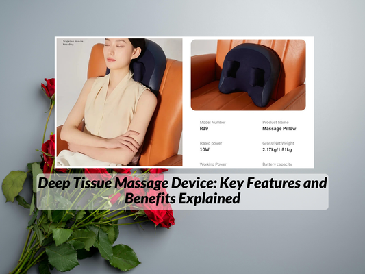 Deep Tissue Massage Device: Key Features and Benefits Explained