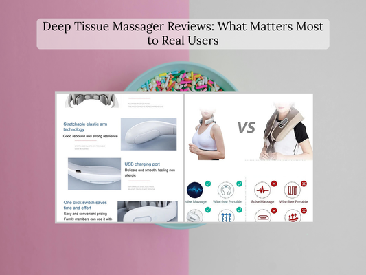 Deep Tissue Massager Reviews: What Matters Most to Real Users