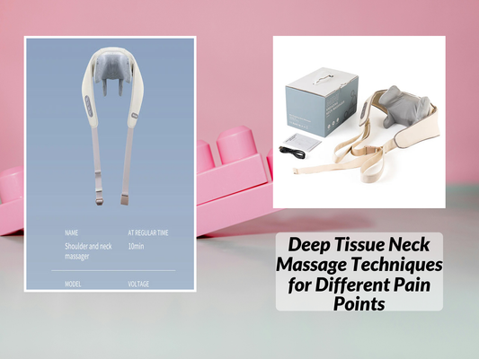 Deep Tissue Neck Massage Techniques for Different Pain Points