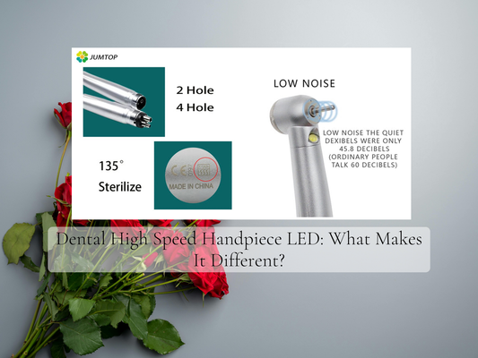 Dental High Speed Handpiece LED: What Makes It Different?