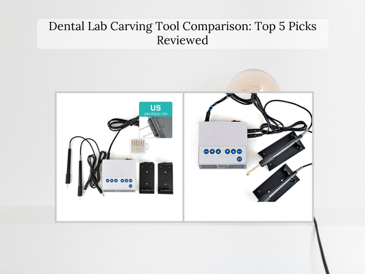 Dental Lab Carving Tool Comparison: Top 5 Picks Reviewed