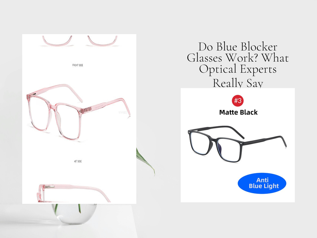 Do Blue Blocker Glasses Work? What Optical Experts Really Say