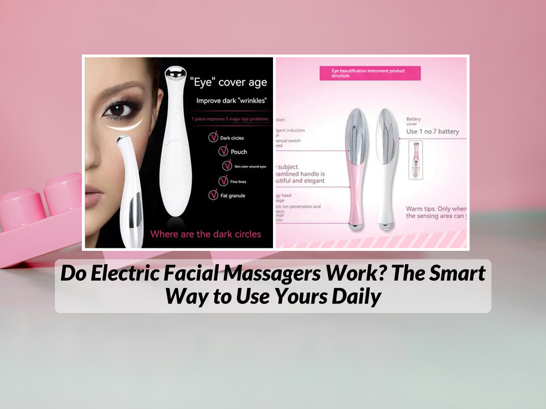 Do Electric Facial Massagers Work? The Smart Way to Use Yours Daily