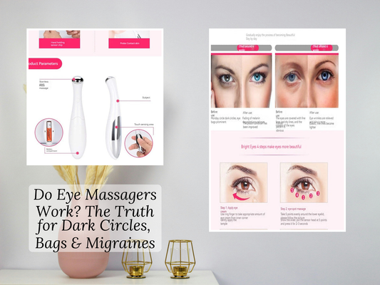 Do Eye Massagers Work? The Truth for Dark Circles, Bags & Migraines