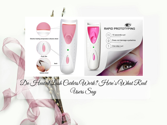 Do Heated Lash Curlers Work? Here’s What Real Users Say