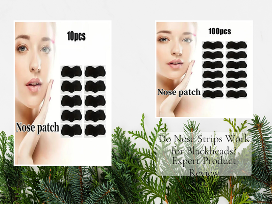 Do Nose Strips Work for Blackheads? Expert Product Review