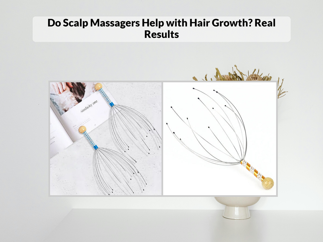 Do Scalp Massagers Help with Hair Growth? Real Results