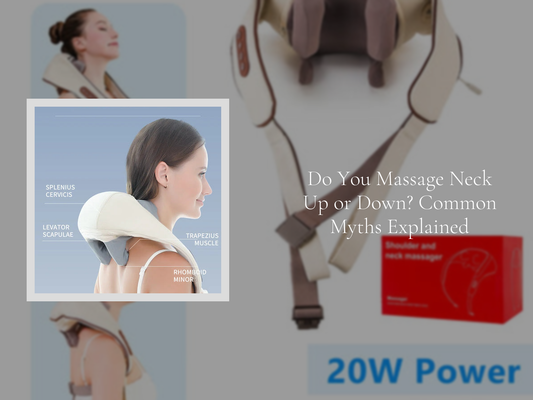 Do You Massage Neck Up or Down? Common Myths Explained