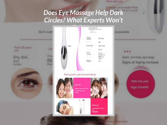 Does Eye Massage Help Dark Circles? What Experts Won’t Tell You