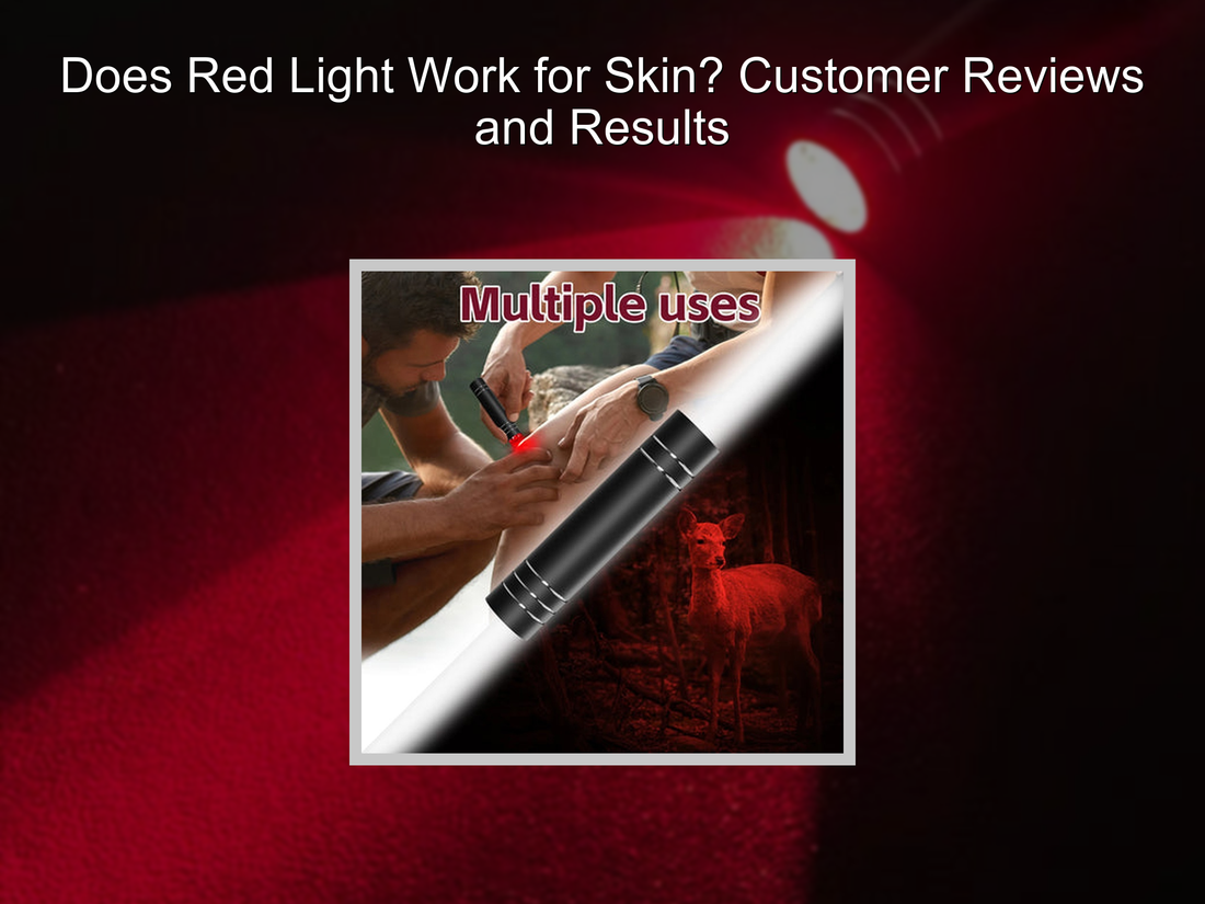 Does Red Light Work for Skin? Customer Reviews and Results