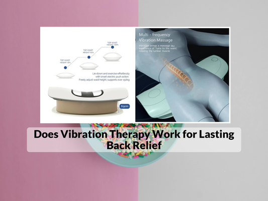 Does Vibration Therapy Work for Lasting Back Relief